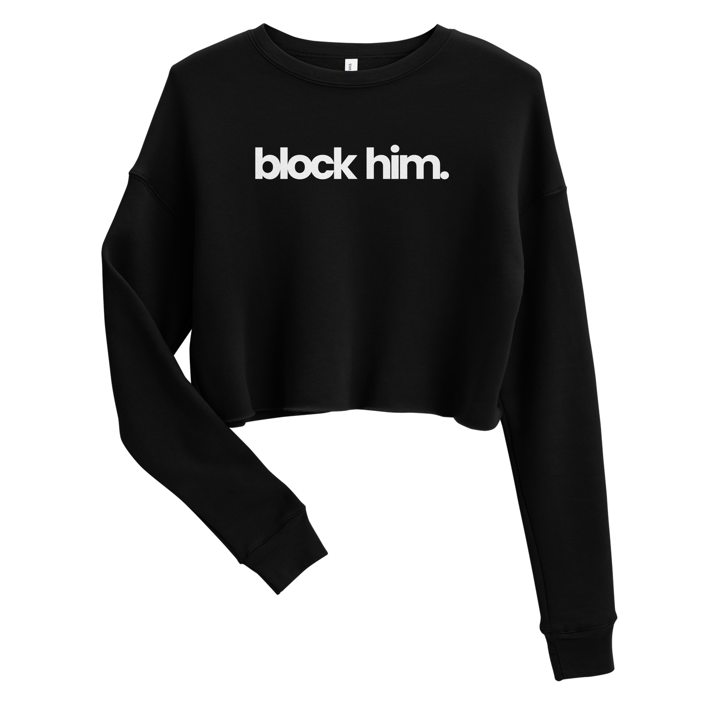 BLOCK HIM CROP SWTSHRT