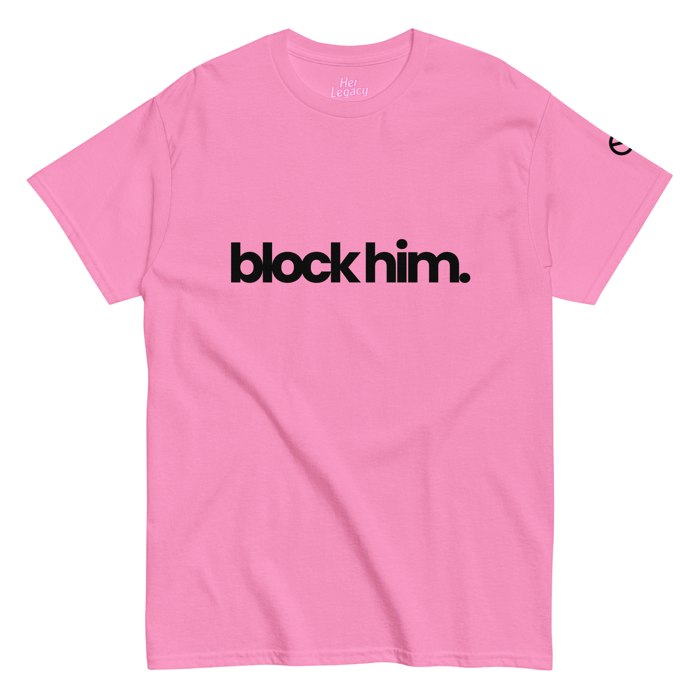 BLØCK HIM TEE