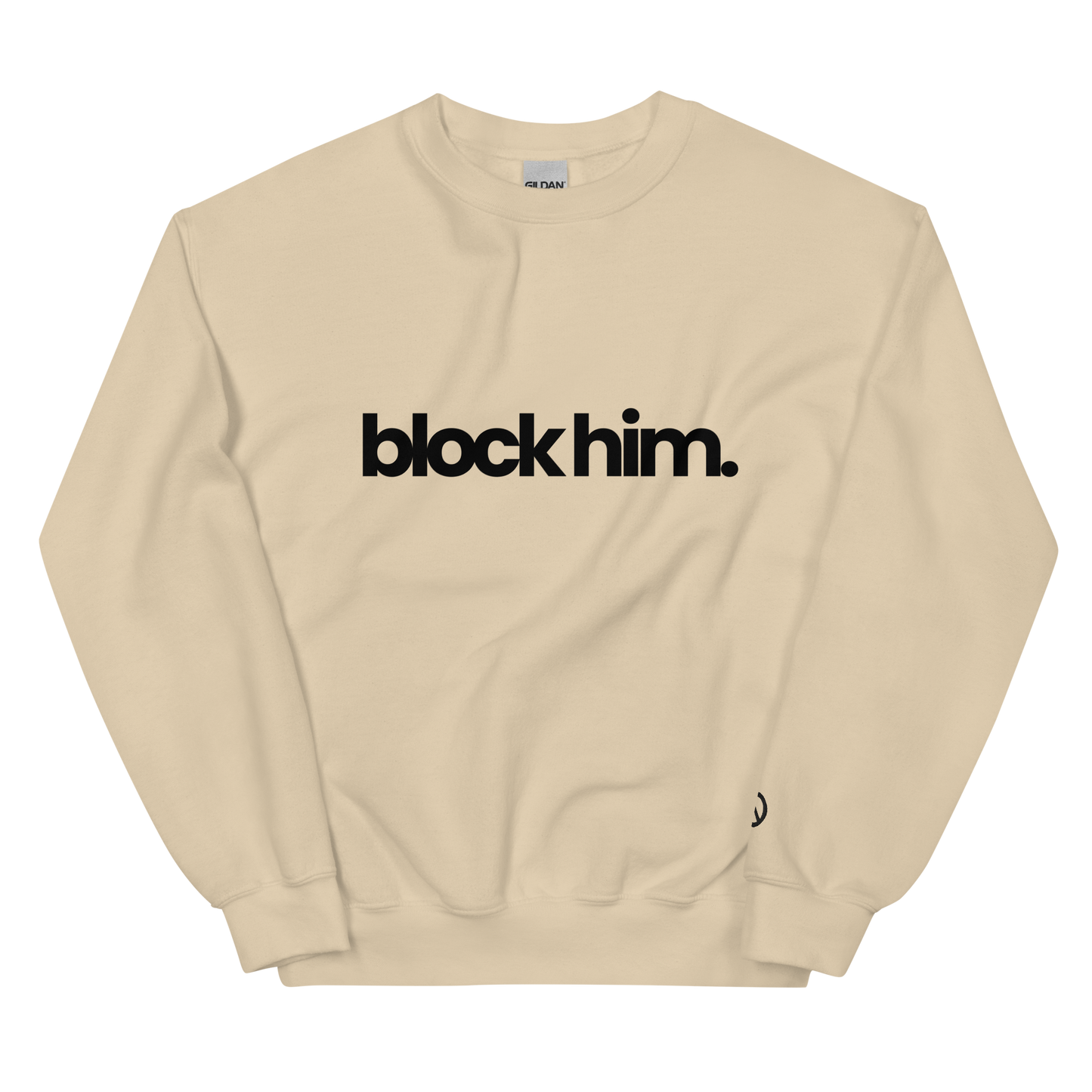 BLOCK HIM