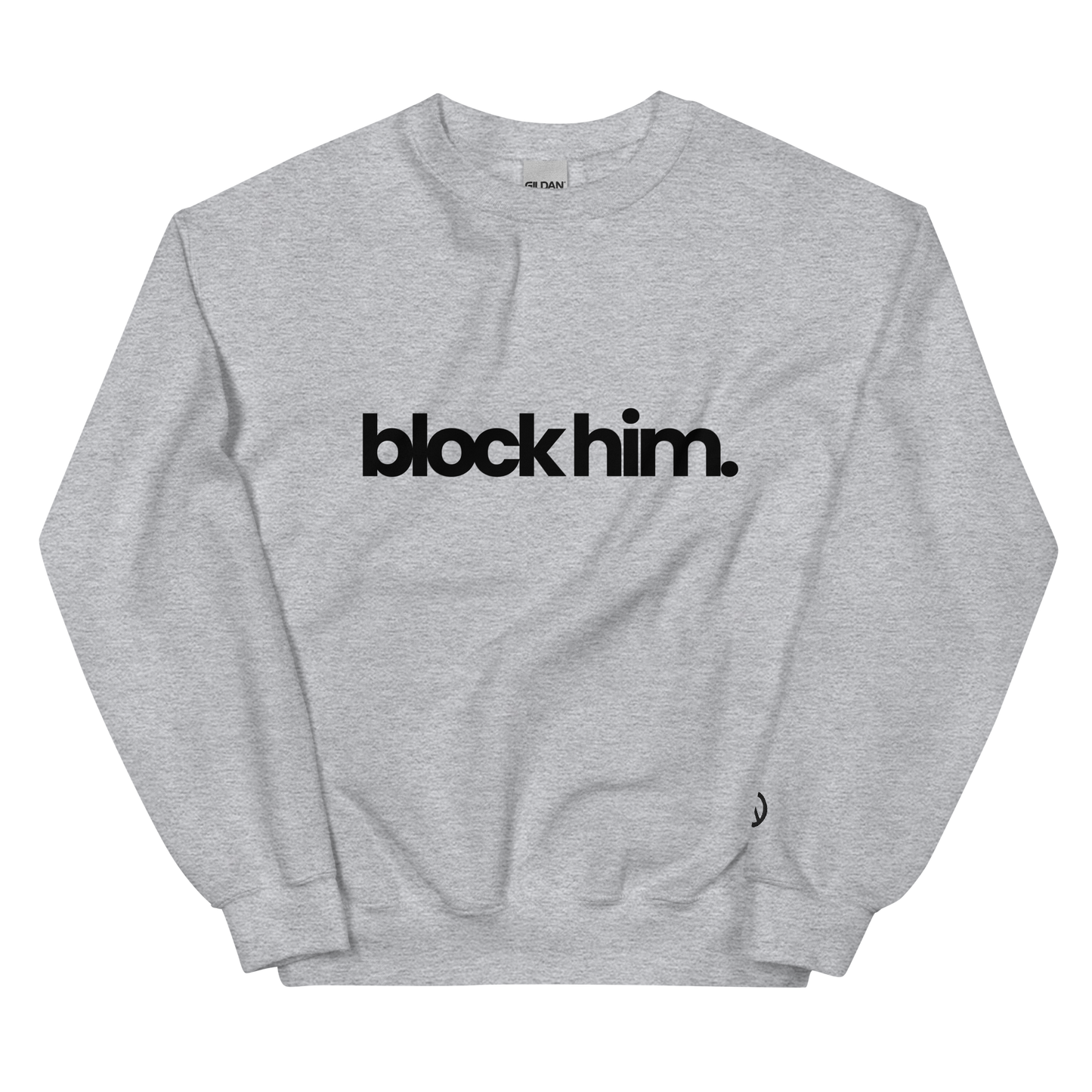 BLOCK HIM