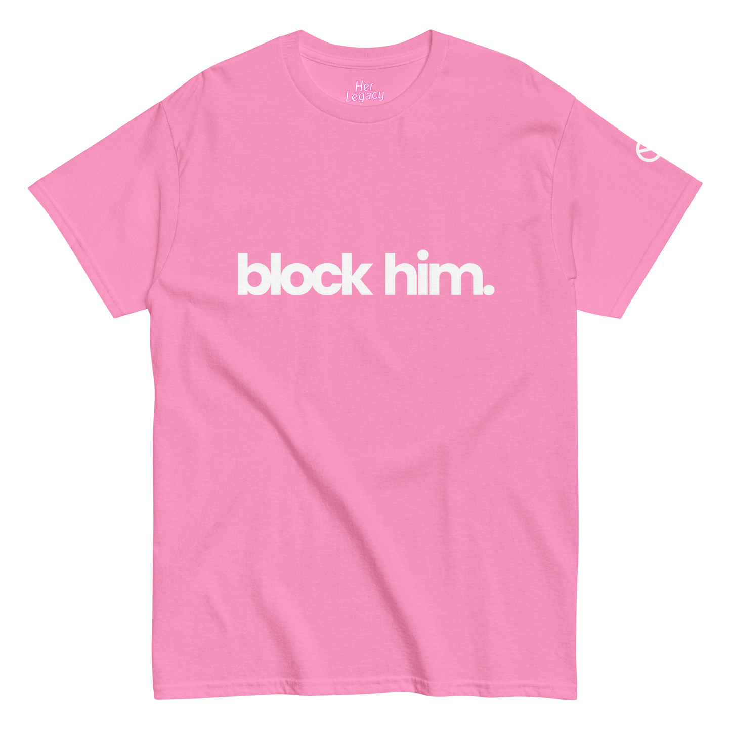 Block Him Tee