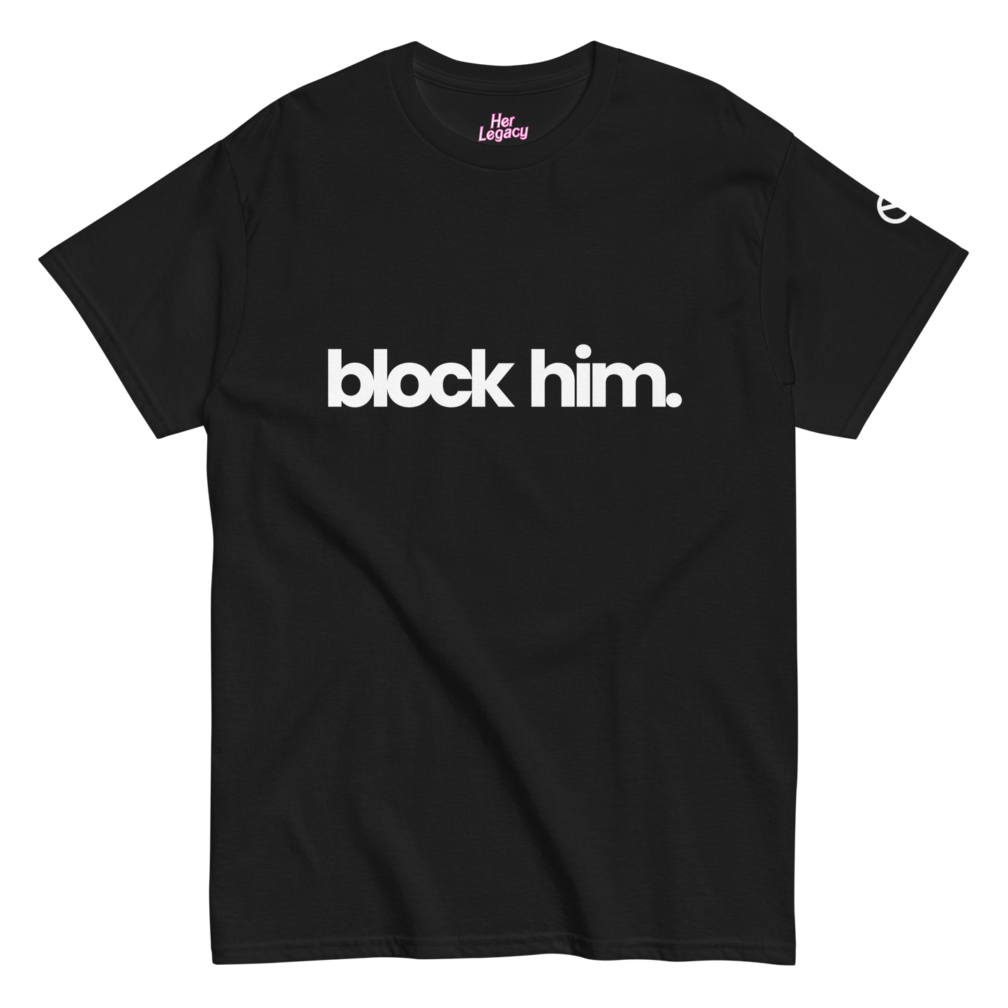 Block Him Tee