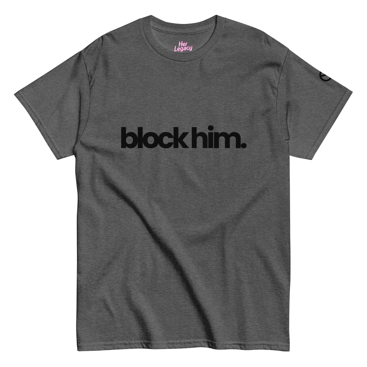 Block Him Tee