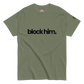 BLØCK HIM TEE