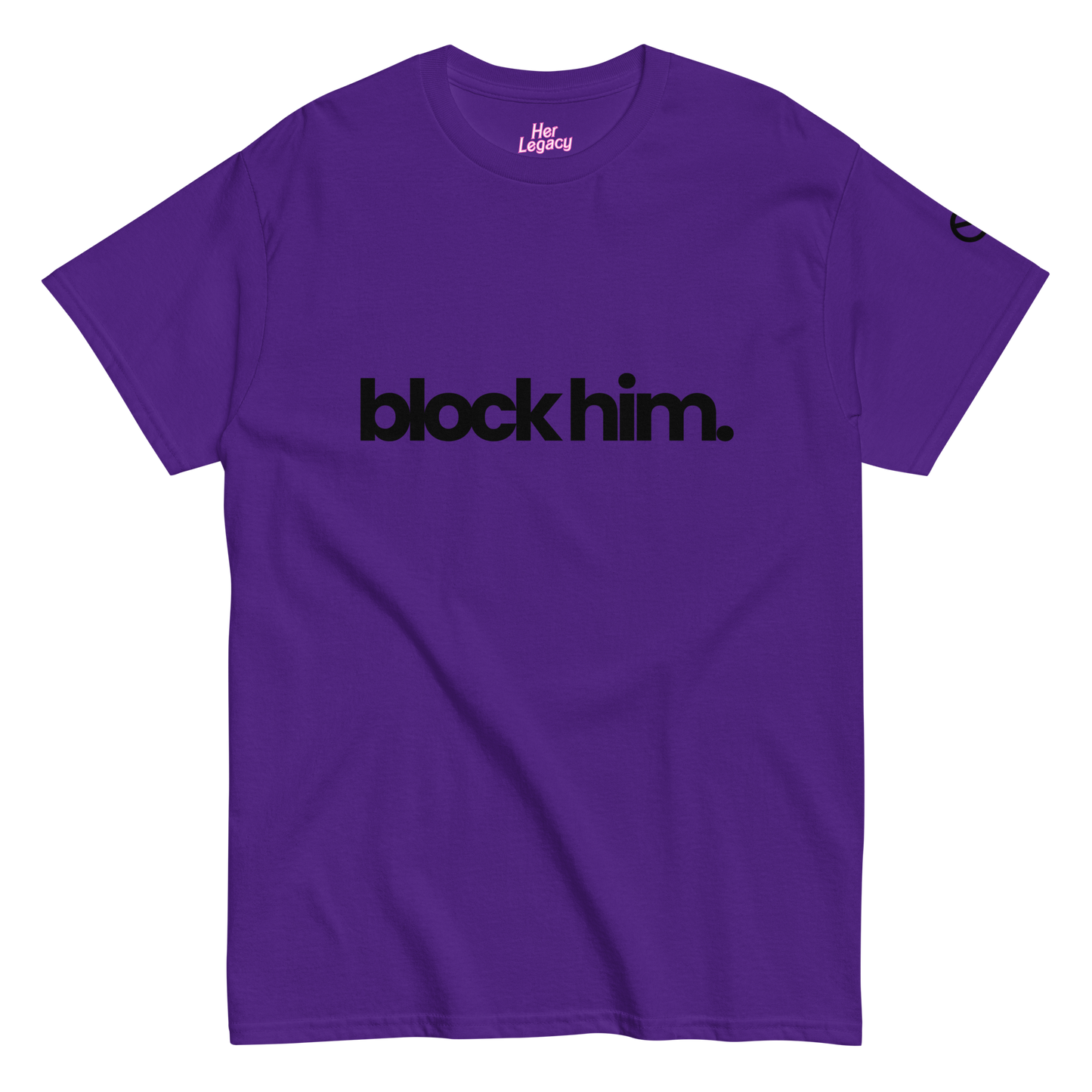 Block Him Tee