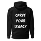 CARVE YOUR LEGACY